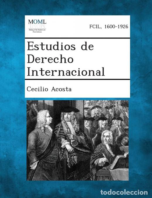 Libros: Estudios de Derecho Internacional - Cecilio Acosta