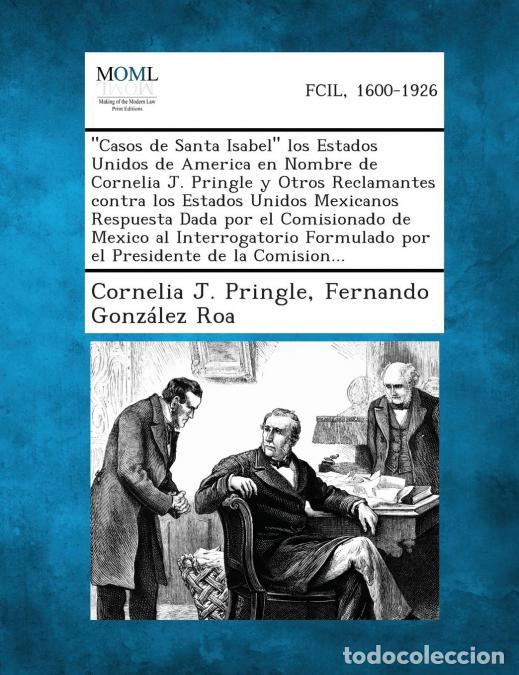 Libros: Casos de Santa Isabel Los Estados Unidos de America En Nombre de Cornelia J. Pringle y Otros Reclama