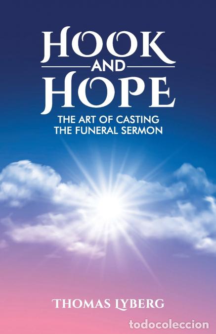 Libros: Hook and Hope - The Art of Casting the Funeral Sermon - Thomas Lyberg