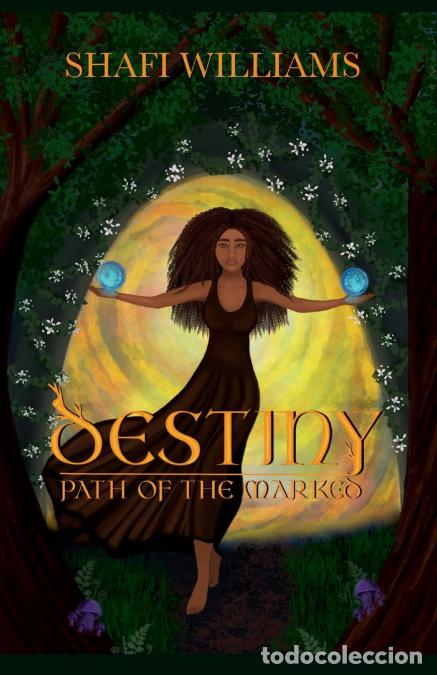 Livres: Destiny Path of the Marked - Shafi Williams