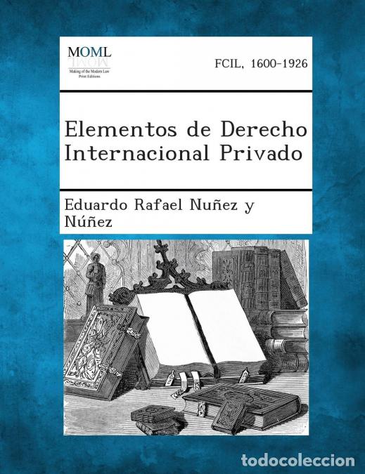 Libri: Elementos de Derecho Internacional Privado - Eduardo Rafael Nunez yNunez