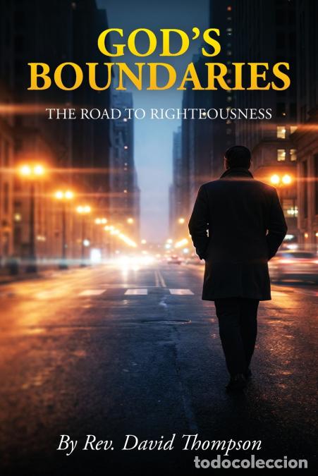Livros: God?s Boundaries - The Road to Righteousness - Rev. David Thompson