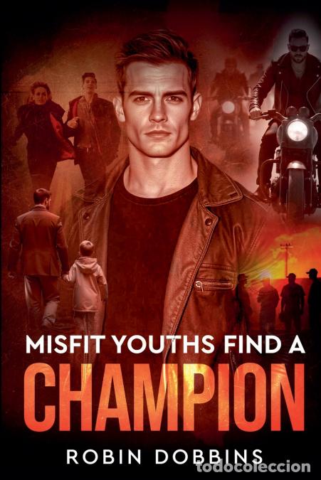 Libros: Misfit Youths Find A Champion - Robin Dobbins