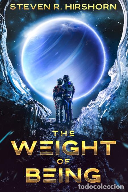 Livros: The Weight of Being - Steven R. Hirshorn
