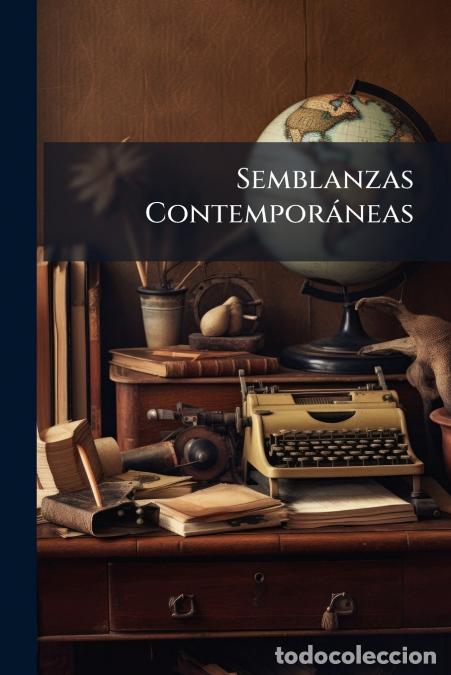 Libri: Semblanzas Contempor&aacute;neas - Anonymous