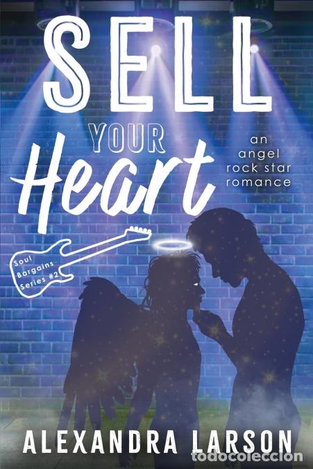 Libri: Sell Your Heart - An MM Paranormal Rock Star Romance - Alexandra Larson