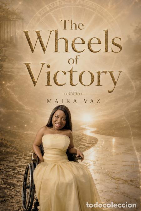 B&uuml;cher: The Wheels of Victory - Maika Vaz