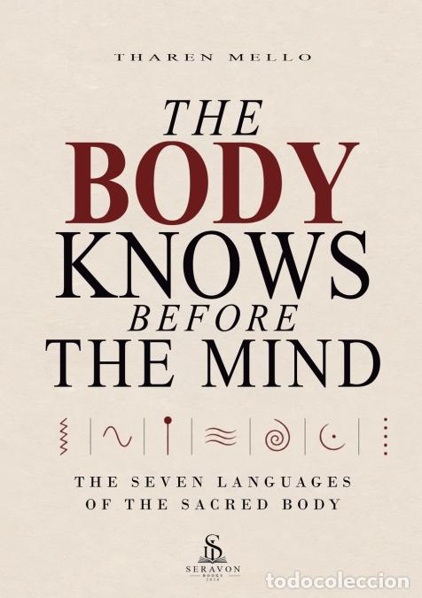 B&uuml;cher: The Body Knows Before the Mind - The Seven Languages of the Sacred Body - Benjamin Foster,Luiz Santo