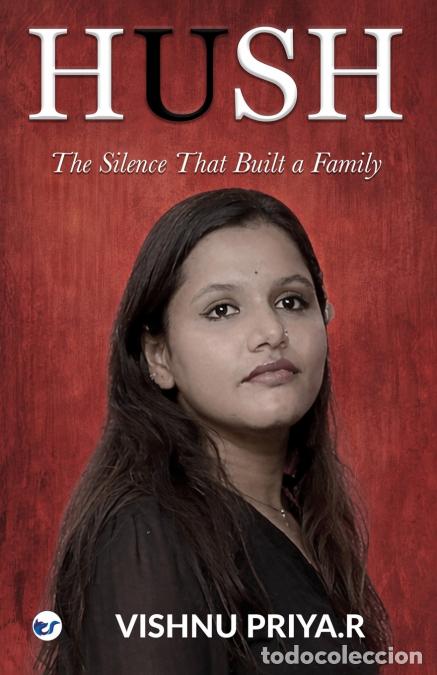 B&uuml;cher: HUSH - The Silence That Built a Family - Vishnu Priya. R