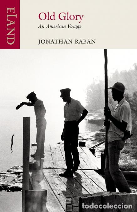 books: Old Glory - An American Voyage - Jonathan Raban