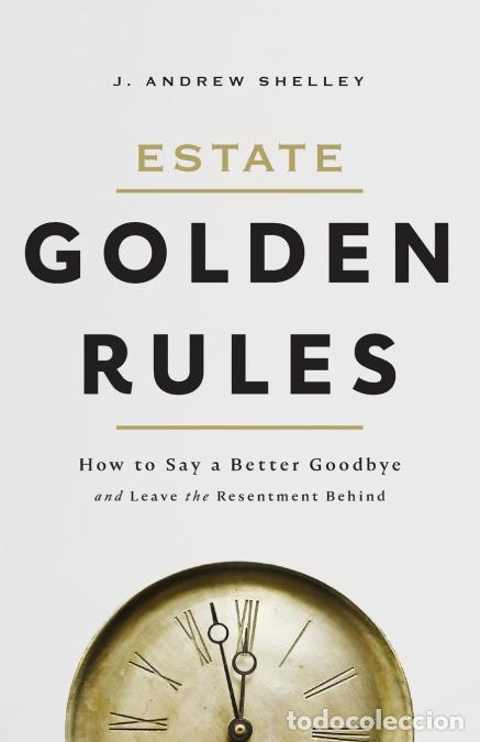 B&uuml;cher: Estate - Golden Rules: Golden Rules - J. Andrew Shelley