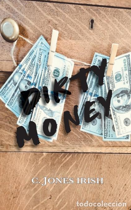 Libri: DIRTY MONEY - C. JONES IRISH
