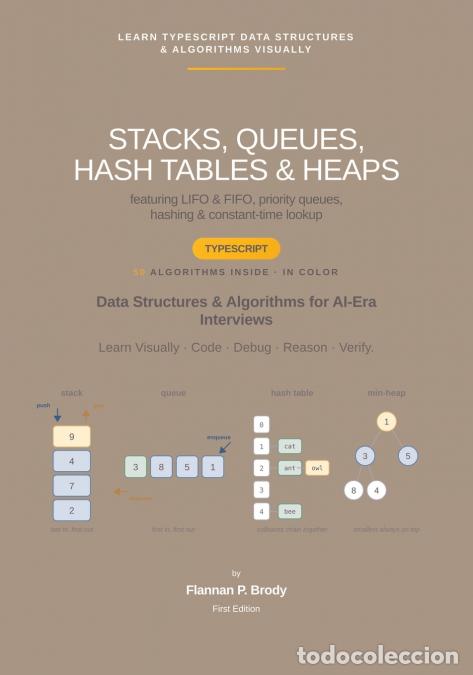 books: Stacks, Queues, Hash Tables & Heaps - TypeScript Edition - Data Structures & Algorithms for AI-Era I