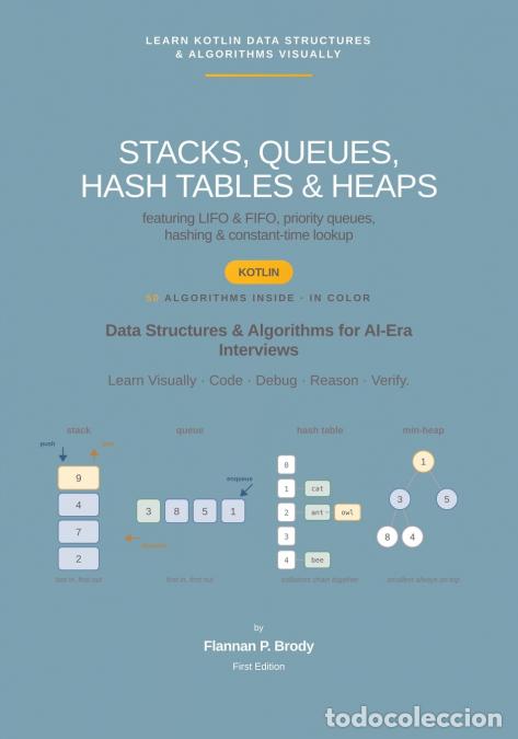books: Stacks, Queues, Hash Tables & Heaps - Kotlin Edition - Data Structures & Algorithms for AI-Era Inter