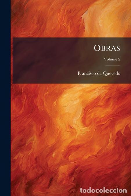 Livros: Obras; Volume 2 - Francisco de Quevedo