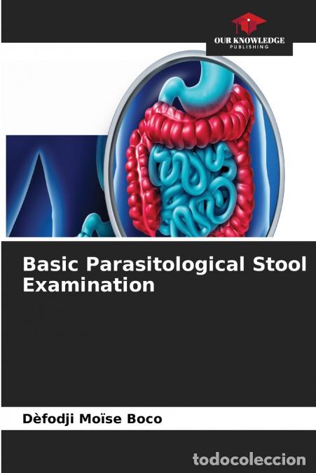 Libros: Basic Parasitological Stool Examination - D&egrave;fodji Mo&iuml;se Boco