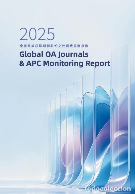 books: Global OA Journals& APC Monitoring Report/2025???OA???APC???? - Jinxia Huang Xiao Rui Daoqi Peng