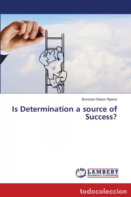 books: Is Determination a source of Success? - Buruhani Salum Nyenzi