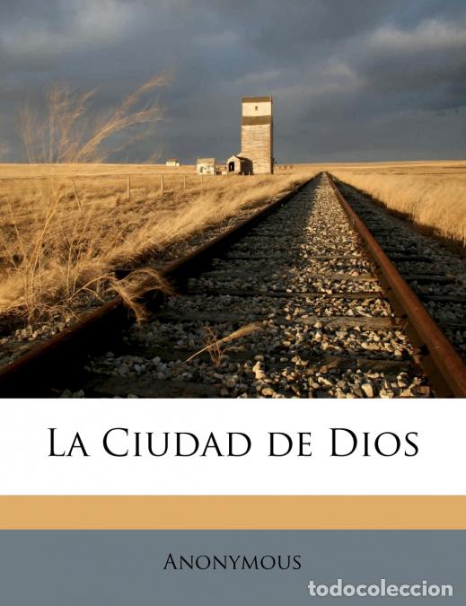Libri: La Ciudad de Dio; Volume 51 - Anonymous