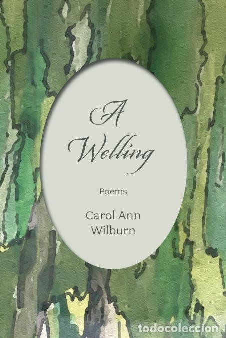 Livres: A Welling - Carol Ann Wilburn