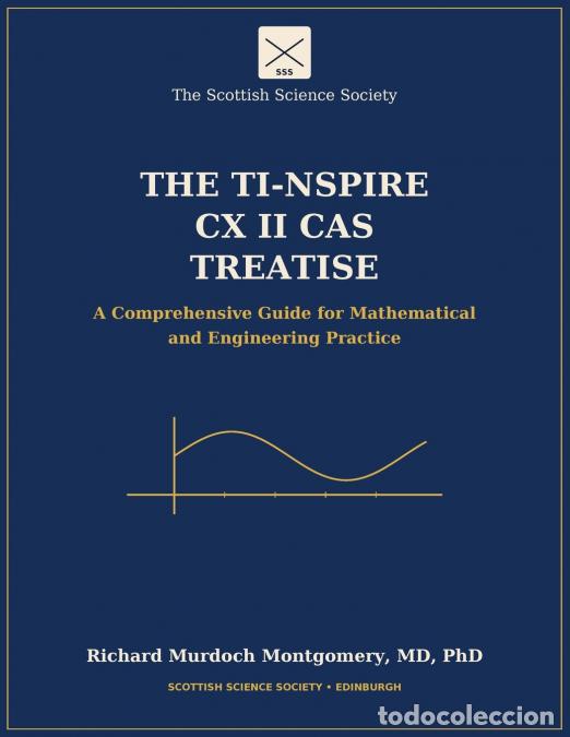 books: The TI-Nspire CX II CAS Treatise - A Comprehensive Guide for Mathematical and Engineering Practice -