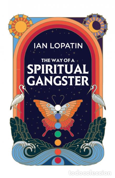 books: The Way of a Spiritual Gangster - Ian Lopatin