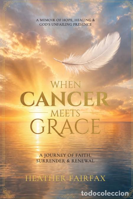 books: When Cancer Meets Grace - Heather Fairfax