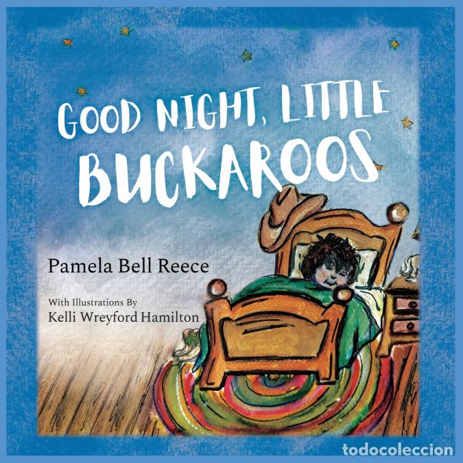 books: GOOD NIGHT, LITTLE BUCKAROOS - Pamela Bell Reece,Kelli Wreyford Hamilton