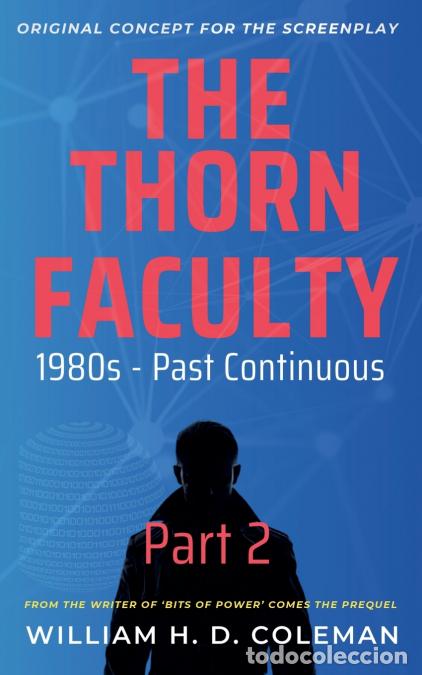 Libri: The Thorn Faculty - Part 2: 1980s Past Continuous - William H. D. Coleman