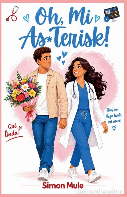 Libros: Oh, Mi As*terisk - Simon Mule