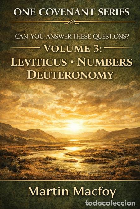Libros: One Covenant Bible Questions & Answers Series Volume 3 - Leviticus ? Numbers ? Deuteronomy - Martin
