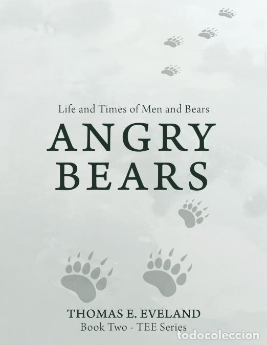 Libros: Angry Bears - Thomas E. Eveland - Foto 1