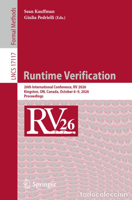 B&uuml;cher: Runtime Verification - 26th International Conference, RV 2026, Kingston, ON, Canada, October 6-9, 20