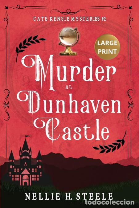 B&uuml;cher: Murder at Dunhaven Castle Large Print - A Cate Kensie Mystery - Nellie H. Steele