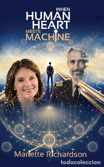 Libri: When Human Heart Meets Machine - How I Went Metaverse Live - Mariette Richardson