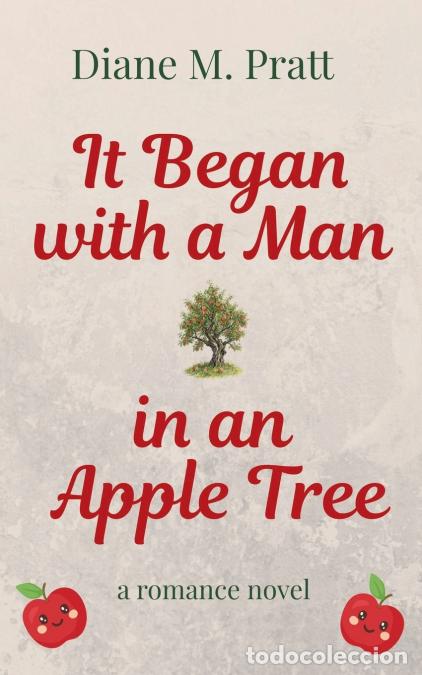 Libri: It Began with a Man in an Apple Tree - Diane M. Pratt
