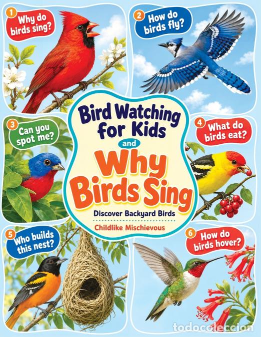 Libri: Bird Watching for Kids and Why Birds Sing - A Beginner?s Guide for Ages 8-12 to Identifying Backyard