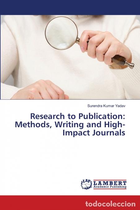 Libri: Research to Publication - Methods, Writing and High-Impact Journals - Surendra Kumar Yadav
