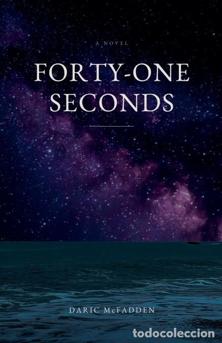 Libros: Forty-One Seconds - Daric McFadden - Foto 1