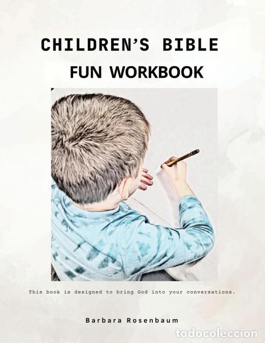 B&uuml;cher: Children?s Bible Fun Workbook - This book is designed to bring God into your conversations. (Latest