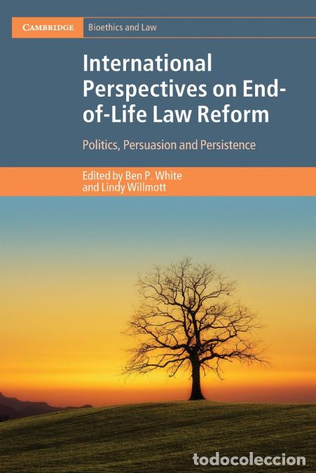B&uuml;cher: International Perspectives on End-of-Life Law Reform - Lindy Willmott,Ben P. White