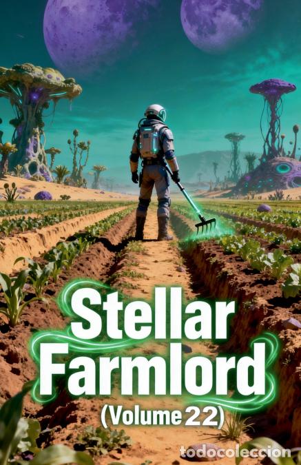 B&uuml;cher: Stellar Farmlord (Volume 22) - ZenithNovels