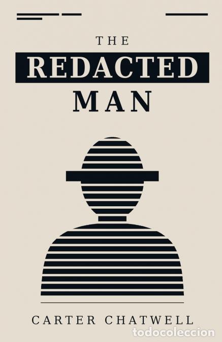B&uuml;cher: The Redacted Man - Carter Chatwell