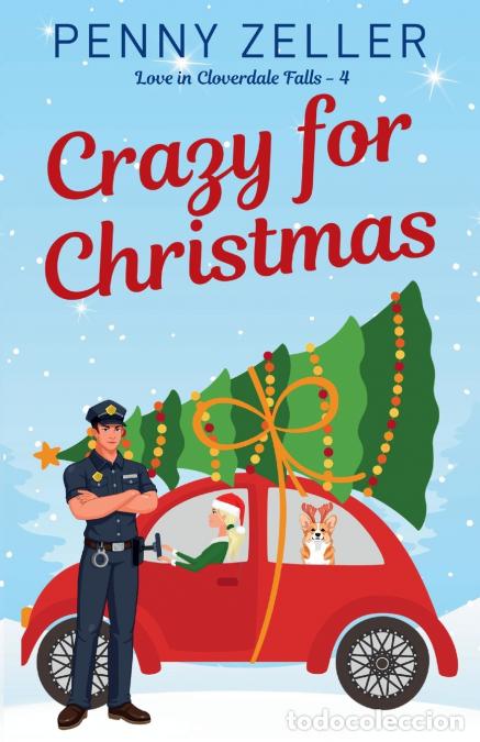 Libros: Crazy for Christmas - A Christian small town rom-com - Penny Zeller