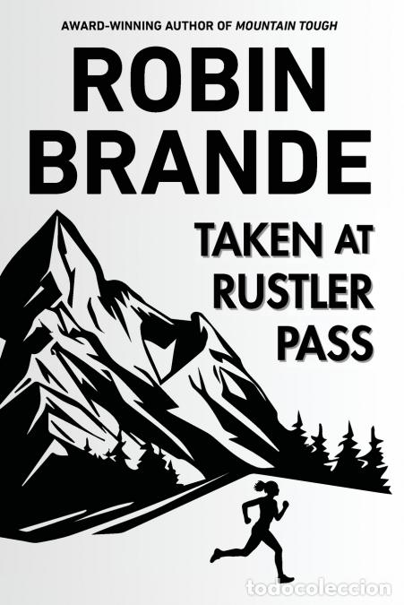 Libros: Taken at Rustler Pass - Robin Brande