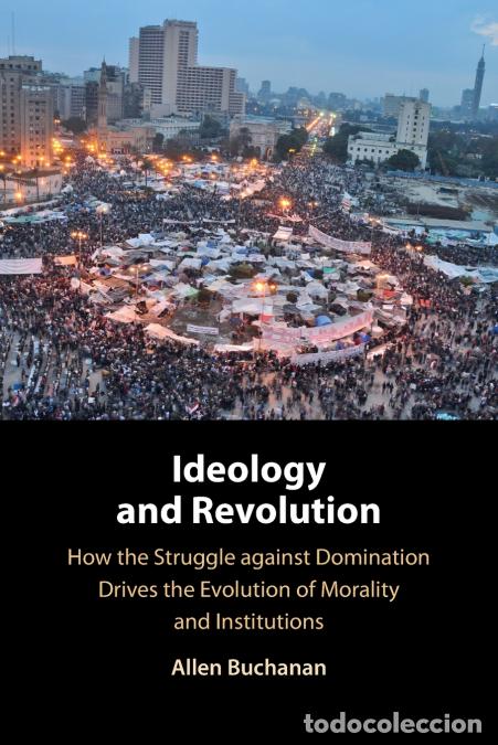 Libros: Ideology and Revolution - Allen Buchanan