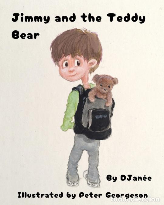 Libros: Jimmy and the Teddy Bear - DJan&eacute;e - Foto 1
