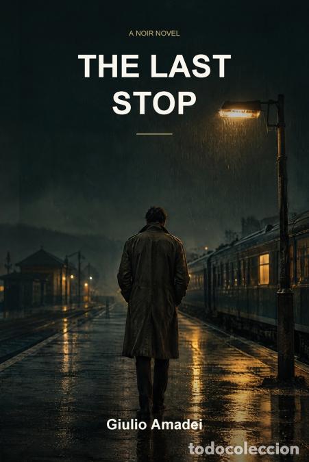 books: THE LAST STOP - Giulio Amadei