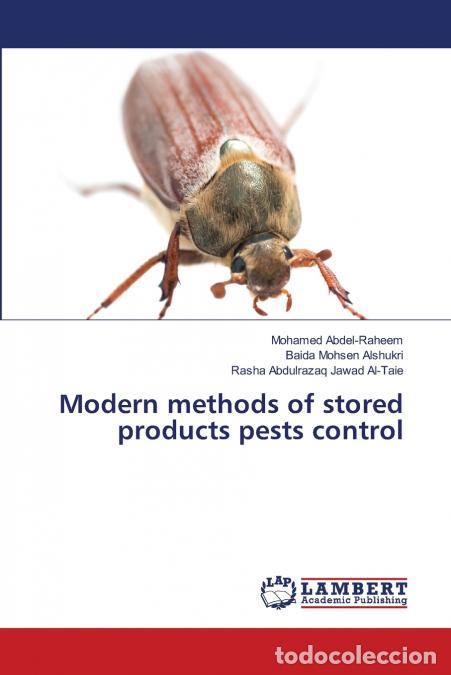 Libros: Modern methods of stored products pests control - Mohamed Abdel-Raheem,Baida Mohsen Alshukri,Rasha A