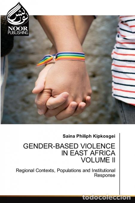 Libros: GENDER-BASED VIOLENCE IN EAST AFRICA VOLUME II - Saina Philiph Kipkosgei